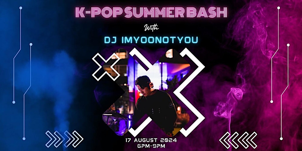 Get ready to groove with DJ Imyoonotyou at the electric KPop Summer Bash! Experience the best of KPop culture and music in one unforgettable night.